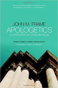 "Apologetics : A Justification of Christian Belief" by John M Frame